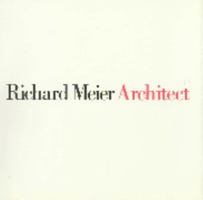 Richard Meier Architect, Vol. 1 (1964-1984) 0847804968 Book Cover