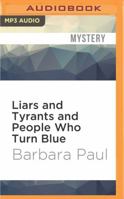 Liars and Tyrants and People Who Turn Blue 0523416075 Book Cover