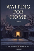Waiting for Home B0H1HKBLR3 Book Cover