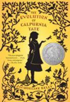 The Evolution of Calpurnia Tate 031265930X Book Cover