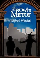 The Owl's Mirror 1475965095 Book Cover