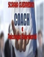 Coach e Psicologia Empresarial (Coach : O sucesso em suas mãos) 153356860X Book Cover