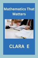 Mathematics That Matters 8422283166 Book Cover