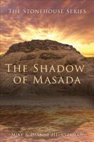 The Stonehouse Series the Shadow of Masada 1629026824 Book Cover