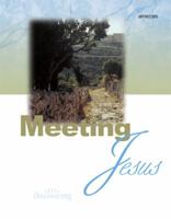 Meeting Jesus: (Teaching Guide) 0884894045 Book Cover