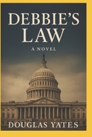 Debbie`s Law B0GKGDQKFN Book Cover