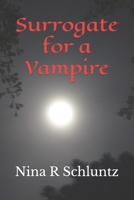 Surrogate for a Vampire B09ZZW2XKK Book Cover