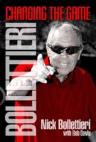 Bollettieri: Changing the Game 1938842162 Book Cover