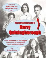 The Extraordinary Life of Harry Quiningborough 1366780183 Book Cover