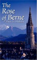 The Rose of Berne 1425988636 Book Cover