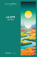 La cité de Kali 2925133509 Book Cover