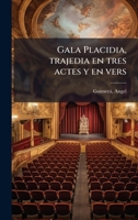 Gala Placidia, trajedia en tres actes y en vers (Catalan Edition) 1024120384 Book Cover