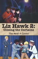Liz Hawk 2: Closing the Curtains B0FS7R75HR Book Cover