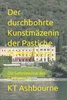Der durchbohrte Kunstmäzenin der Pastiche in Peschiera: Die Geheimnisse des Gardasees 9 B0C91DKW1F Book Cover