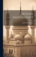 Muslim Institutions 1022234366 Book Cover