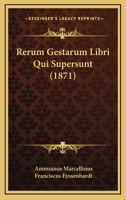 Rerum Gestarum Libri Qui Supersunt 1164565354 Book Cover