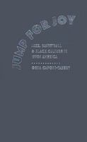 Jump for Joy: Jazz, Basketball, and Black Culture in 1930s America 1558496629 Book Cover