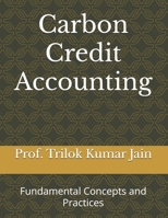 Carbon Credit Accounting: Fundamental Concepts and Practices (SDGs) B0DT4DPDCT Book Cover