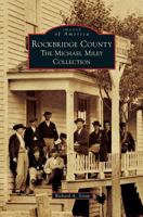 Rockbridge County: The Michael Miley Collection (Images of America: Virginia) 1467120197 Book Cover