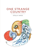 One Strange Country 0988924897 Book Cover