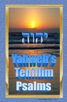 Yahweh's Tehillim -Psalms 1387506870 Book Cover