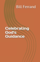 Celebrating God's Guidance B0DPTNZSHN Book Cover