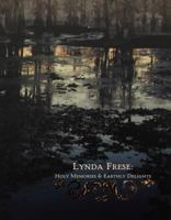 Lynda Frese: Holy Memories & Earthly Delights 1946160210 Book Cover