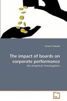 The impact of boards on corporate performance: An empirical investigation 3639229851 Book Cover