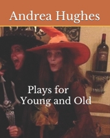 Plays for Young and Old 1687781680 Book Cover