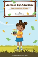 Adesua's Big Adventure: Learning About Money B0DDBP3H4J Book Cover