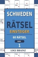Schwedenrätsel für Einsteiger: Band 1 mit 60 leichten Rätseln, Starthilfen und Lösungen. Anleitung auf Deutsch und Englisch (German Edition) B0HN4PTYKD Book Cover