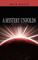 A Mystery Unfolds: Mihail's Story 1425969232 Book Cover