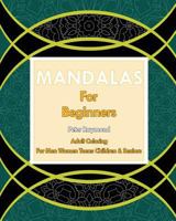 Mandalas for Beginners 1724787896 Book Cover