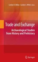 Trade and Exchange: Archaeological Studies from History and Prehistory 1489984380 Book Cover