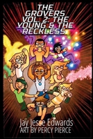 The Grovers Vol 2: The Young and the Reckless 1967232466 Book Cover