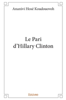 Le Pari d'Hillary Clinton (French Edition) 2414404930 Book Cover