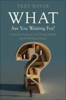 What Are You Waiting For? 1616633530 Book Cover