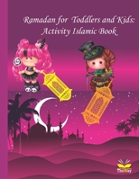 Ramadan for Toddlers and Kids: Activity Islamic Book B09157XC72 Book Cover