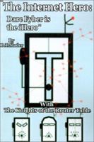 "The Internet Hero: Darc Fyber is the iHero": with the Knights of the Router Table 0595203744 Book Cover