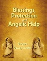 Blessings, Protection and Angelic Help 1930038402 Book Cover