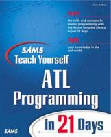 Sams Teach Yourself ATL Programming in 21 Days (Teach Yourself -- Hours) 0672318679 Book Cover