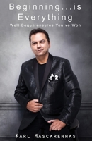 Beginning... is Everything: Well Begun Ensures You've Won 8194916119 Book Cover