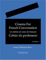 Cinema for French Conversation [Instructor's Manual] 1585100811 Book Cover