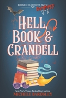 Hell, Book & Crandell: Broken Heart Bite-Sized B0H8MC6BS7 Book Cover