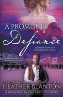 A Promise in Defiance: A Christian Historical Romance Series (Romance in the Rockies) B0DTJV47DS Book Cover