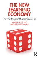 The New Learning Economy: Thriving Beyond Higher Education 1032325976 Book Cover