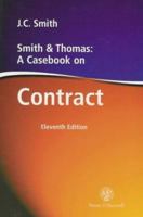 Smith and Thomas: A Casebook on Contract 0421283300 Book Cover