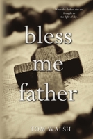 Bless Me Father 1680464469 Book Cover