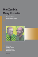 One Zambia, Many Histories: Towards a History of Post-colonial Zambia (Afrika-Studiecentrum Series) 9004165940 Book Cover
