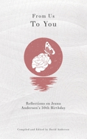 From Us To You: Reflections on Jeana Andersen's 50th Birthday B0BW35YBBZ Book Cover